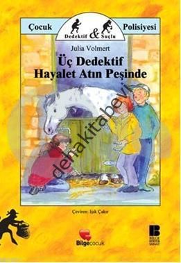 Üç Dedektif Hayalet Atın Peşinde, Julia Volmert