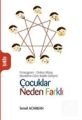 Çocuklar Neden Farklı Ennegram - Dokuz Mizaç Modeline Göre Kişilik Gelişimi İsmail Acarkan