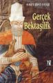 Gerçek Bektaşilik - Ahmet Rifat Efendi