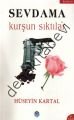 Sevdama Kurşun Sıktılar, Hüseyin Kartal