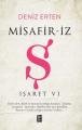 İşaret VI - Misafir-İz Ş, Deniz Erten