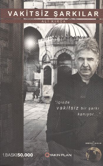 Vakitsiz Şarkılar , Ali Kırca