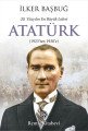 20. Yüzyılın En Büyük Lideri: Atatürk, İlker Başbuğ, Remzi Kitabevi