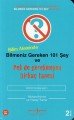 Bilim Aleminde Bilmeniz Gereken 101 Şey ve Pek de Gerekmeyen Birkaç Tanesi, R.Horne T.Turner