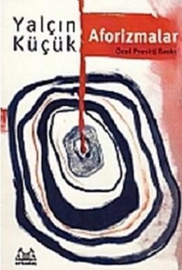 Aforizmalar : Özel Prestij Baskı, Yalçın Küçük, Arkadaş