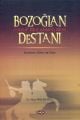 Bozoğlan Yusuf Beg Ahmed Beg Destanı, Hülya Arslan Erol