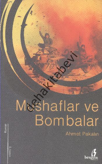 Mushaflar ve Bombalar, Ahmet Pakalın