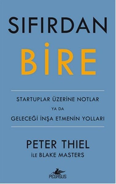 Sıfırdan Bire (Ciltli), Peter Thiel, Blake Masters