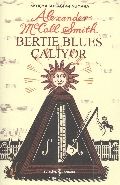Bertie Blues Çalıyor, Alexander McCall Smith