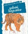 Yabani Hayvanlar - Küçük Kaşifin Boyama Kitabı Serisi 2, Nilüfer Taktak