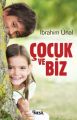Çocuk Ve Biz, İbrahim Ünal