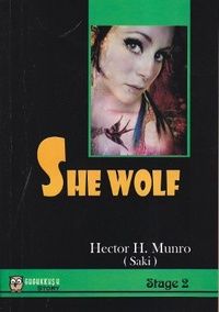 She Wolf (Stage 2) Hector Hung Munro ''Saki'', Gugukkuşu Yayınları