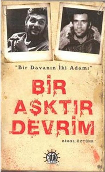 Bir Aşktır Devrim, Birol Öztürk
