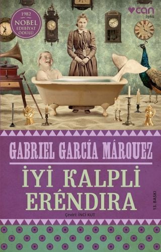 İyi Kalpli Erendira, Gabriel Garcia Marquez