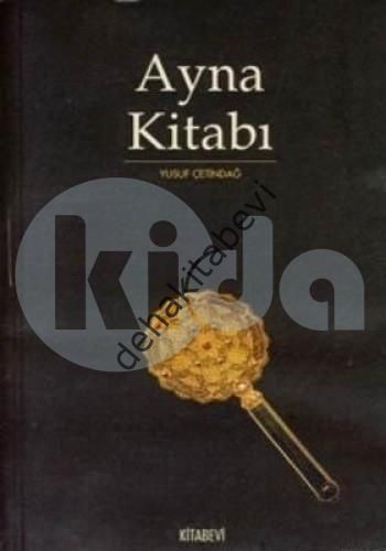 Ayna Kitabı, Yusuf Çetindağ