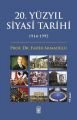 20.YÜZYIL SİYASİ TARİHİ (1914-1995)