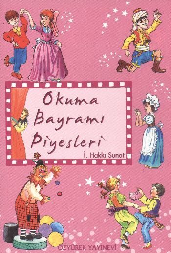 Okuma Bayramı Piyesleri, İ. Hakkı Sunat, Özyürek Yayınları