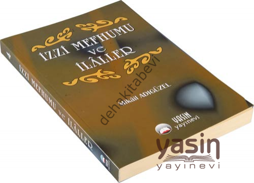 İZZİ MEFHUMU VE İLALLER, Yasin Yayınevi