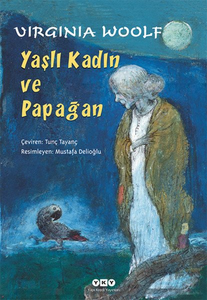 Yaşlı Kadın ve Papağan, Virginia Woolf