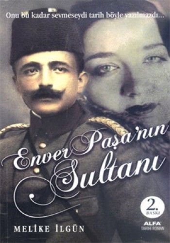 Enver Paşa'nın Sultanı, Melike İlgün