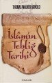İslam’ın Tebliğ Tarihi, Thomas Walker Arnold