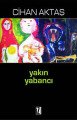 Yakın Yabancı - Cihan Aktaş