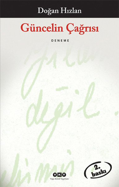 Güncelin Çağrısı, Doğan Hızlan