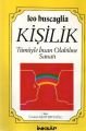 Kişilik, Tümüyle İnsan Olabilme Sanatı, Leo Buscaglia