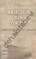 Arif için Din Yoktur, Muhyiddin İbn Arabi