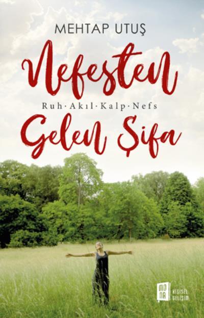 Nefesten Gelen Şifa, Mehtap Utuş