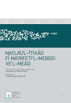 Matlaul İtikad Fi Marifetil Mebdei Vel Mead