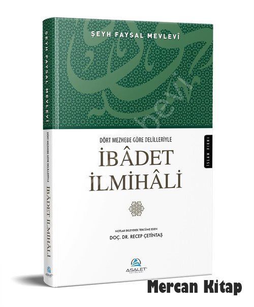 Dört Mezhebe Göre Delilleriyle İbadet İlmihali, Recep Çetintaş