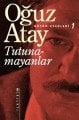 Tutunamayanlar, Oğuz Atay, İletişim