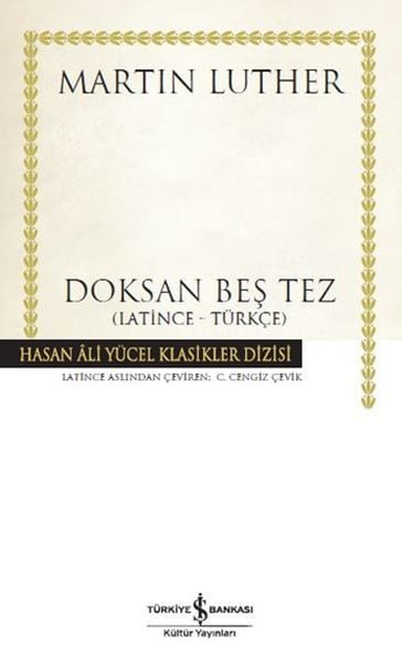 Doksan Beş Tez Hasan Ali Yücel Klasikleri Ciltli, Martin Luther