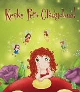 Keşke Peri Olsaydım!, İlkay Marangoz