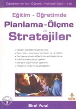 Eğitim - Öğretimde| Planlama - Ölçme ve Stratejileri