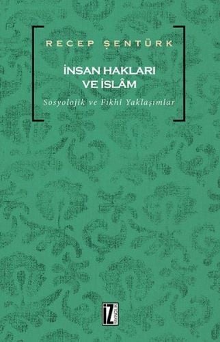 İnsan Hakları ve İslam, Recep Şentürk