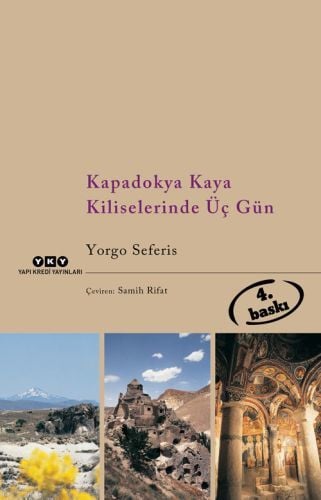 Kapadokya Kaya Kiliselerinde Üç Gün, Yorgo Seferis