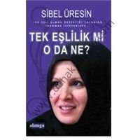 Tek Eşlilik mi O da Ne?, Sibel Üresin