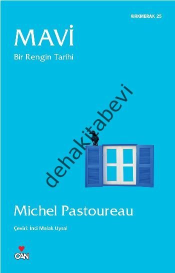 MAVİ BİR RENGİN TARİHİ, Michel Pastoureau