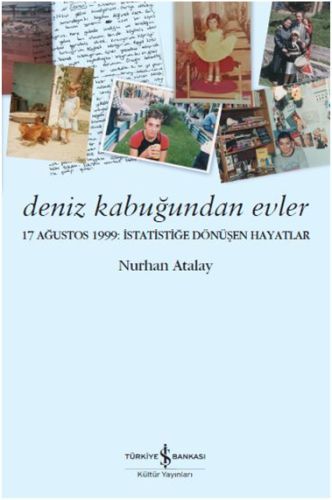 Deniz Kabuğundan Evler, Nurhan Atalay
