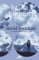 Başka Bir Gün, David Levithan