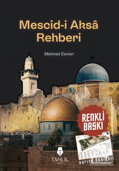 Mescid-i Aksa Rehberi, Mehmet Esmer