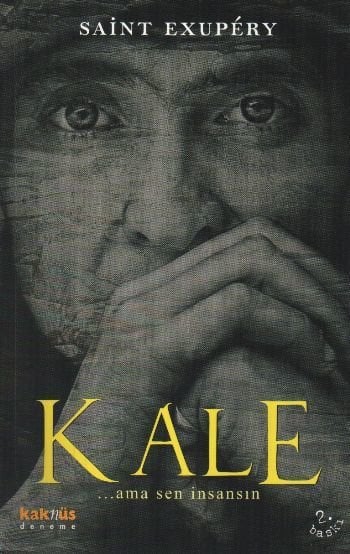 Kale, Antoine de Saint-Exupery