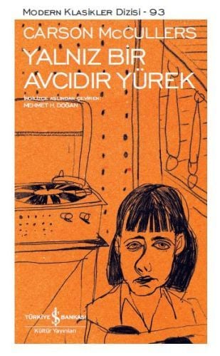 Yalnız Bir Avcıdır Yürek, Carson McCullers