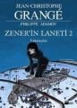 Zener'in Laneti 2 Tahnitçiler, Jean-Christophe Grange, Doğan Kitap