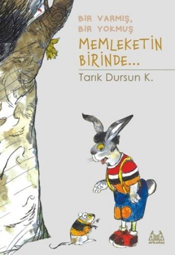 Bir Varmış Bir Yokmuş Memleketin Birinde..., Tarık Dursun K., Arkadaş