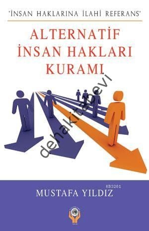 Alternatif İnsan Hakları Kuramı, Mustafa Yıldız, Çıra Yayınları