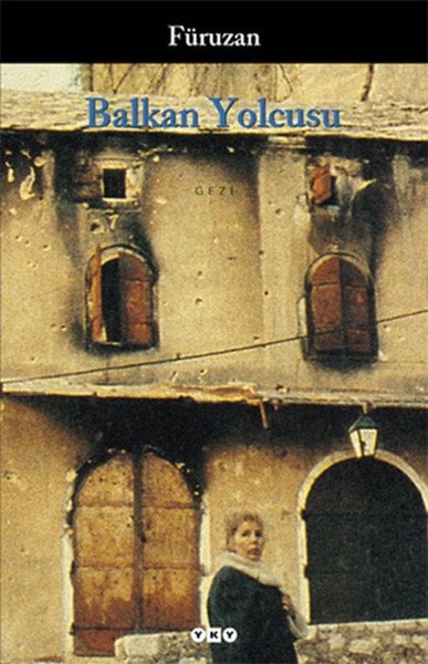 Balkan Yolcusu, Füruzan