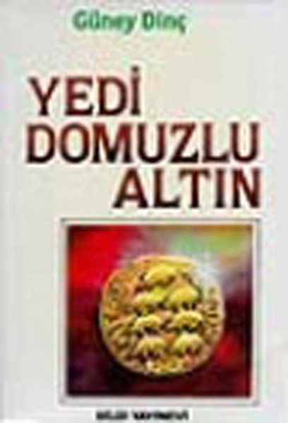Yedi Domuzlu Altın, Güney Dinç
